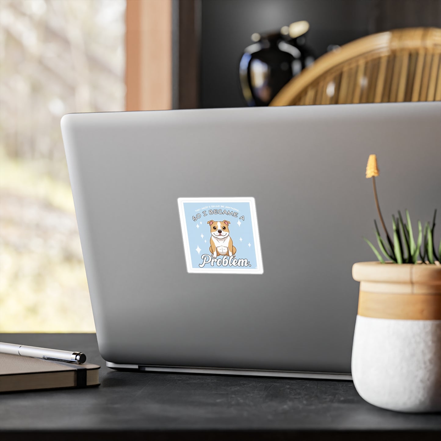Funny Pitbull Sticker — "So I Became a Problem" Kiss-Cut Vinyl Decal