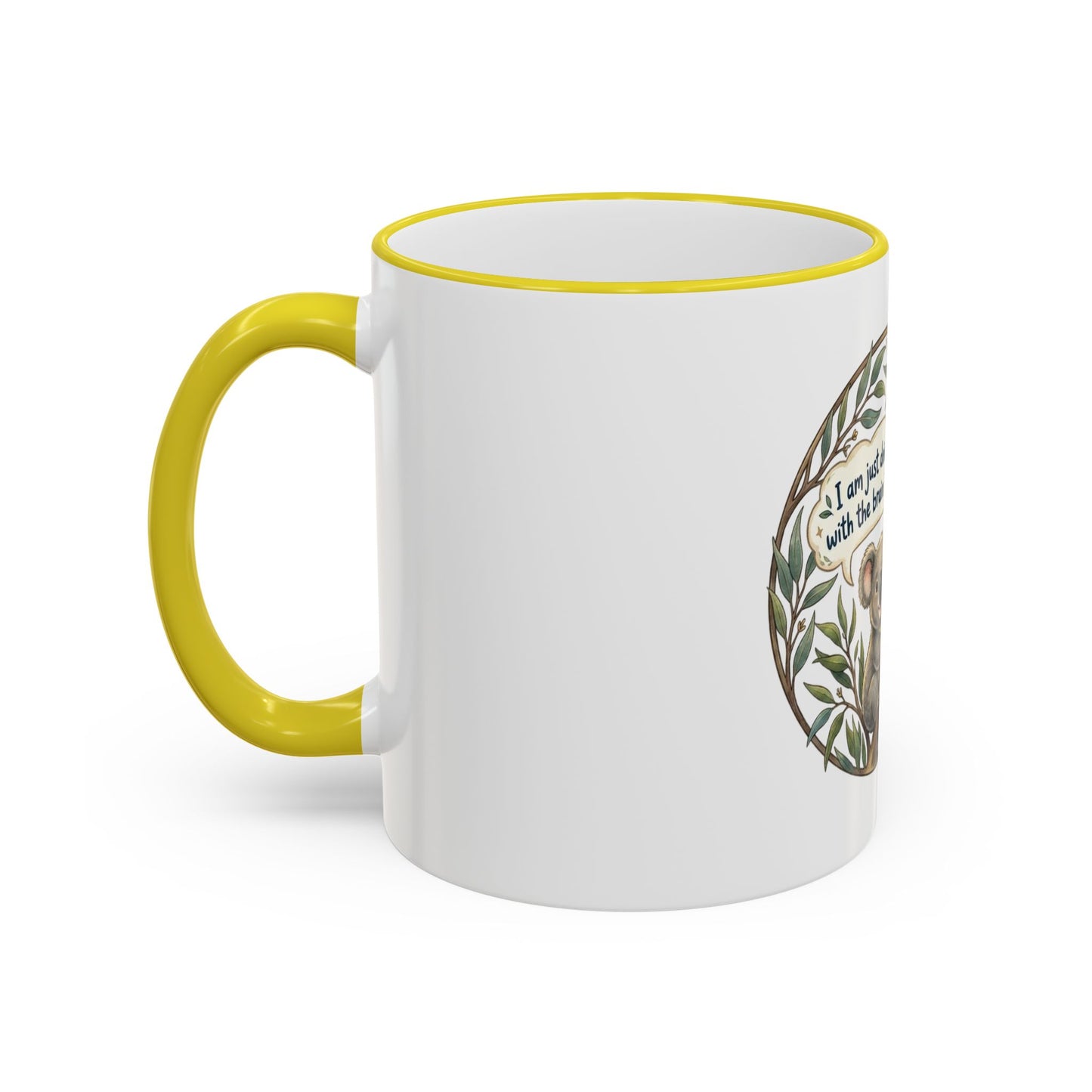 Koala Mug — "I’m just doing the best with the brain I was issued" Accent Rim & Handle Coffee Cup