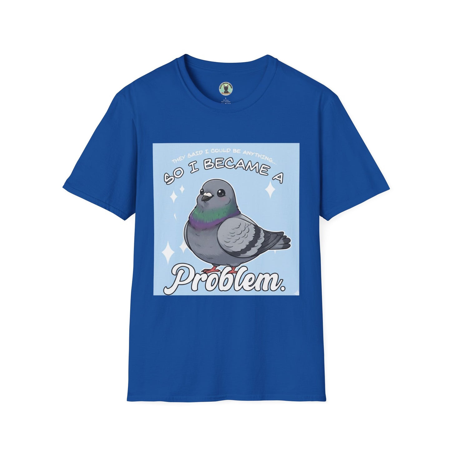 Pigeon "So I Became a Problem" T-Shirt