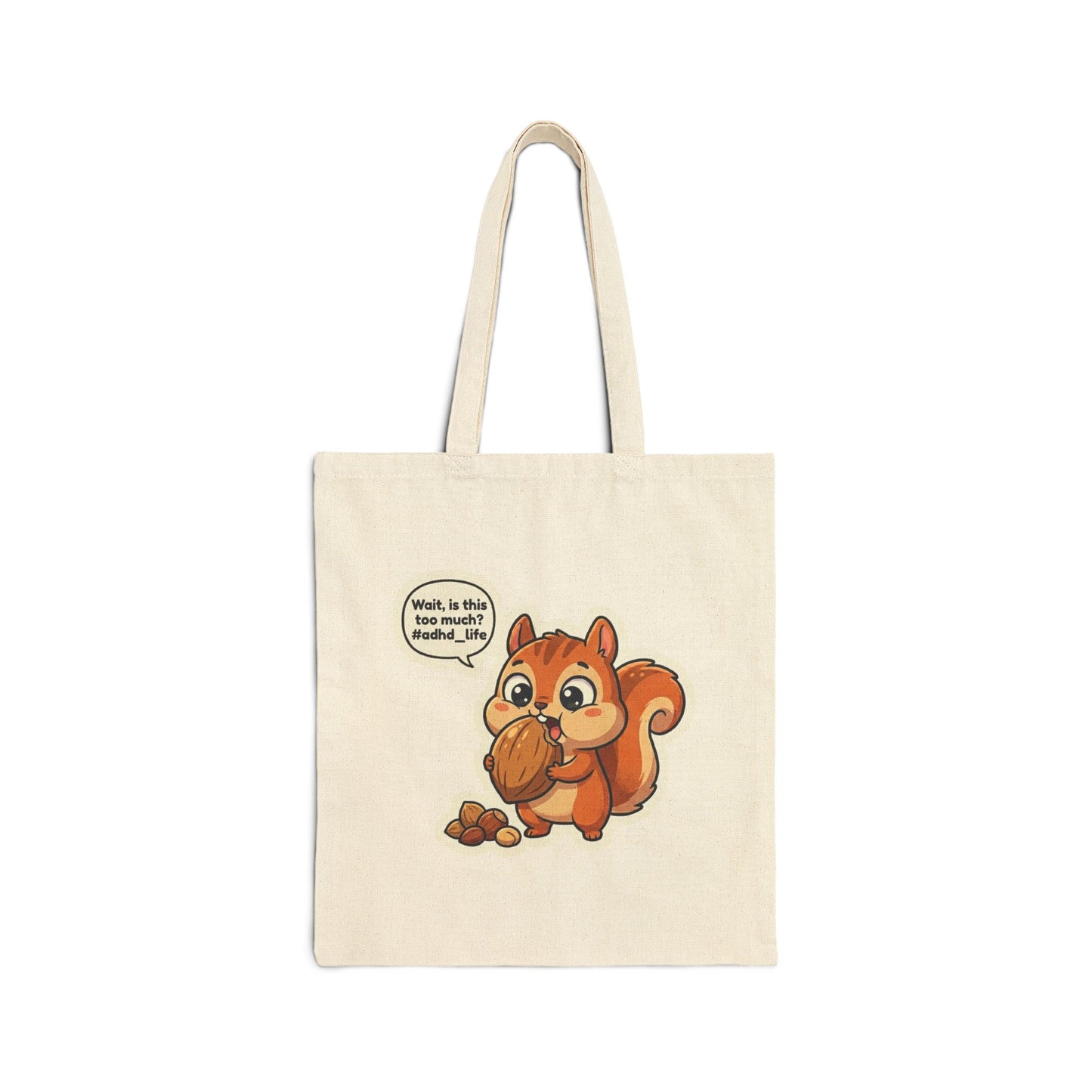 Cute Squirrel Tote Bag – "Is this too much?" Cartoon Canvas Grocery Bag