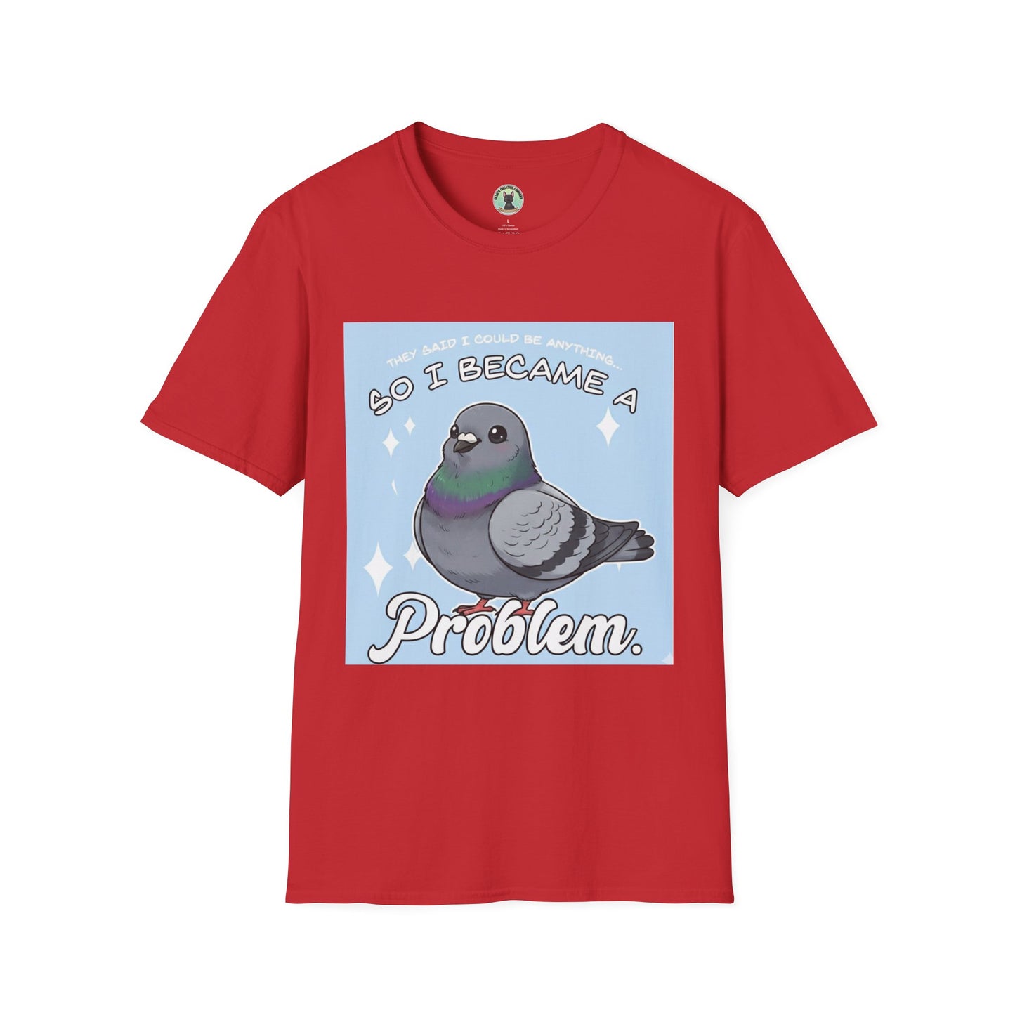 Pigeon "So I Became a Problem" T-Shirt