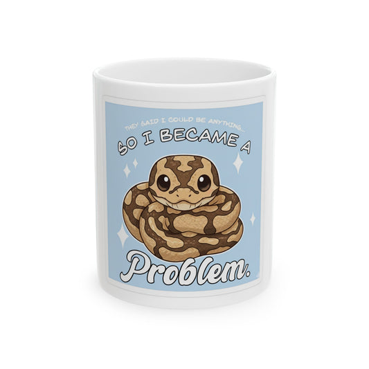 Snake Lover Mug — "So I Became a Problem" Cute Ball Python Coffee Cup (11oz)
