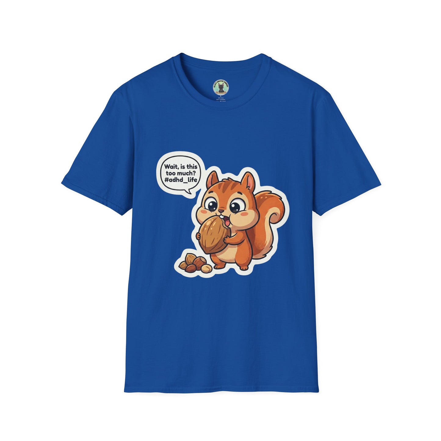 Cute Squirrel Eating Acorn T-Shirt — "Wait, is this too much? #adult_life"