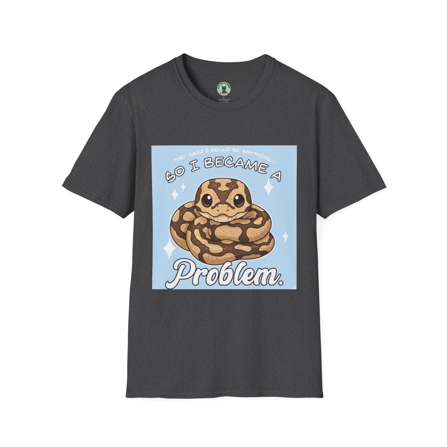 So I Became a Problem Snake T-Shirt — Cute Ball Python Design