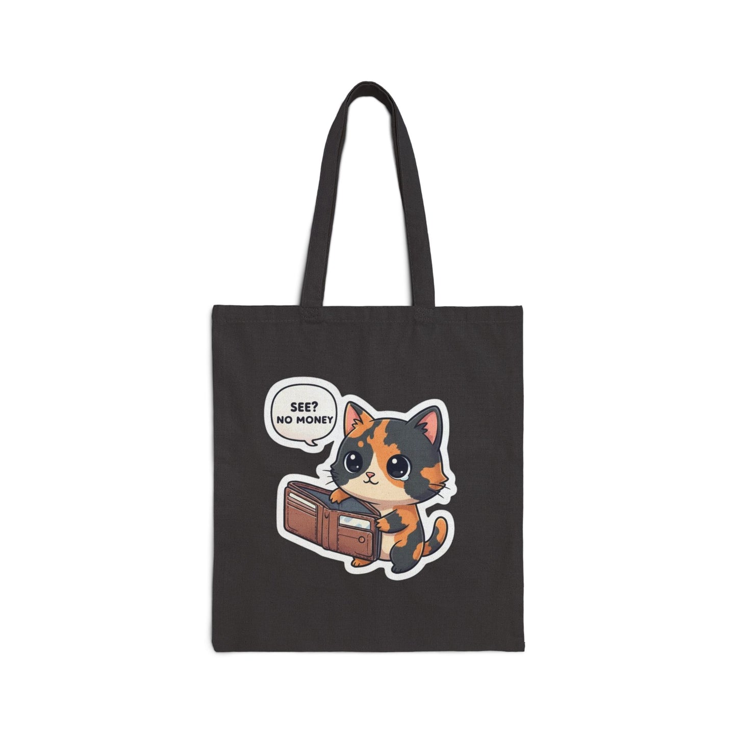 Cute Calico Cat Tote Bag — “See? No Money” Canvas Shopping Tote