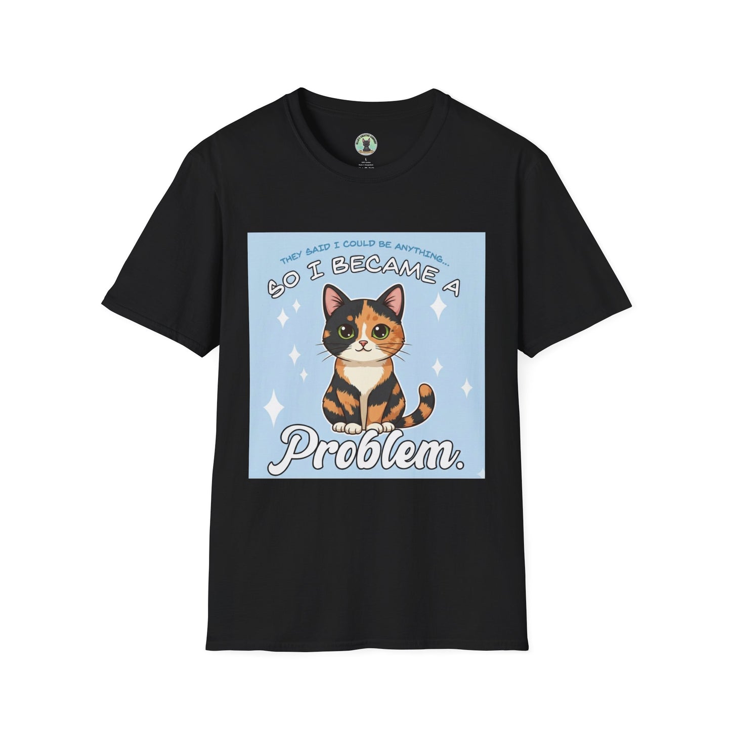So I Became a Problem Cat T-Shirt — Cute Calico Cat Graphic Tee