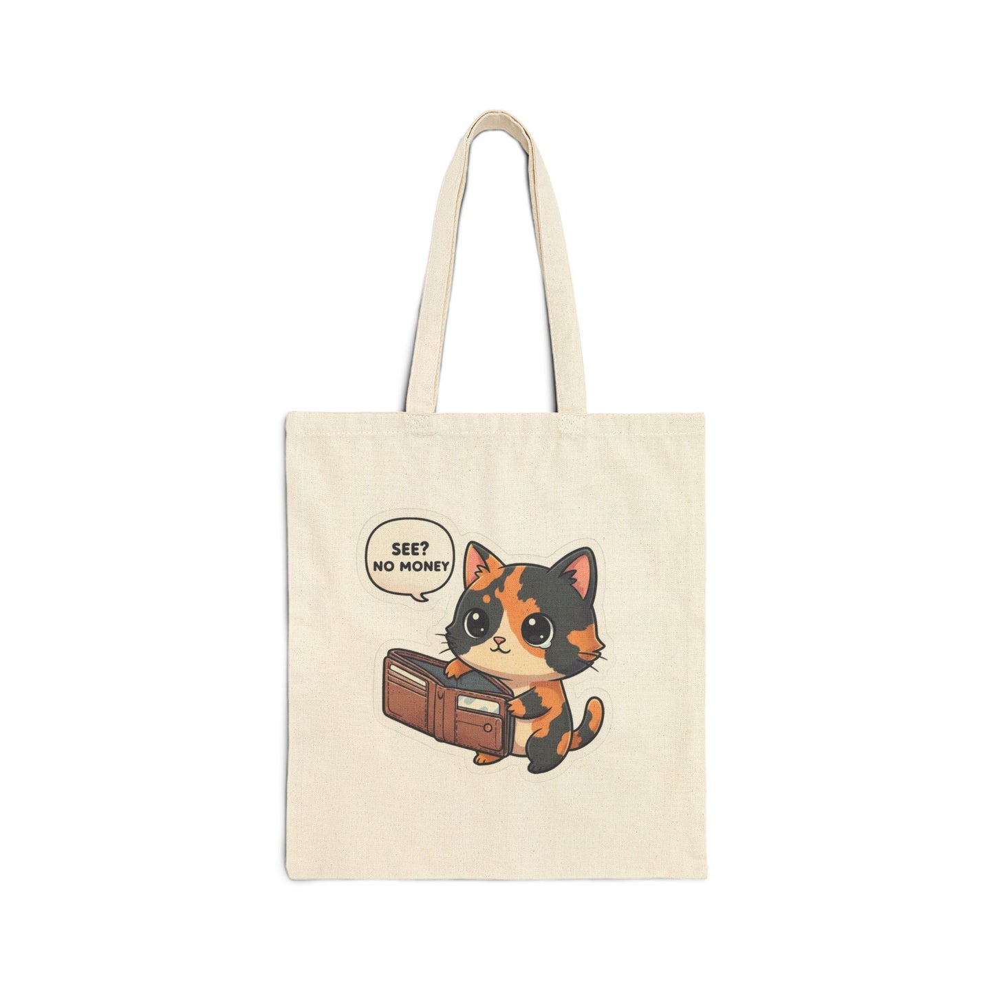 Cute Calico Cat Tote Bag — “See? No Money” Canvas Shopping Tote