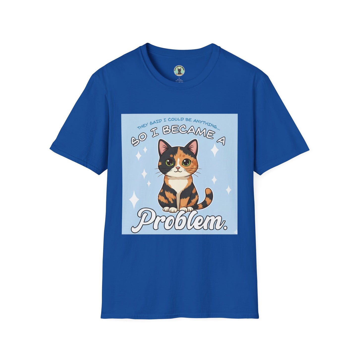 So I Became a Problem Cat T-Shirt — Cute Calico Cat Graphic Tee