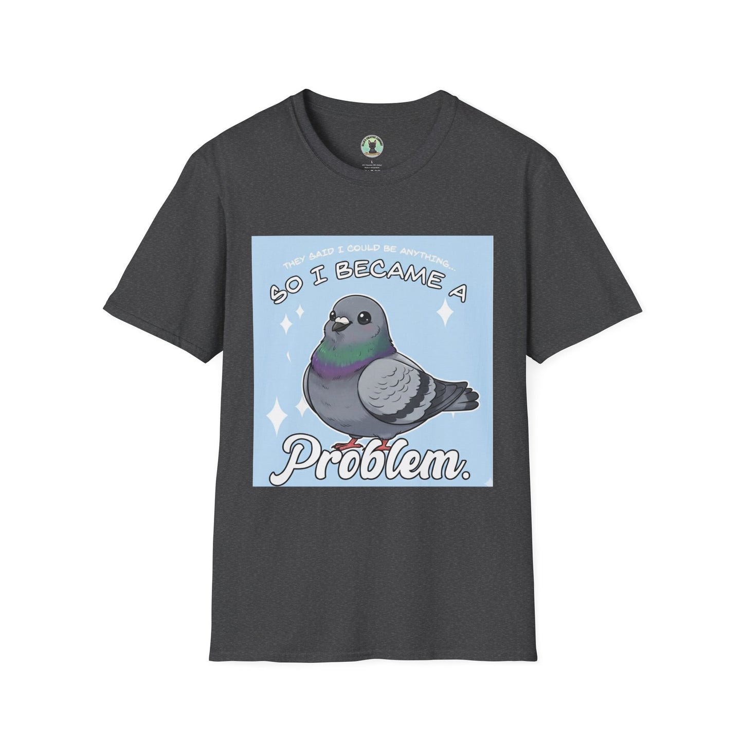 Pigeon "So I Became a Problem" T-Shirt
