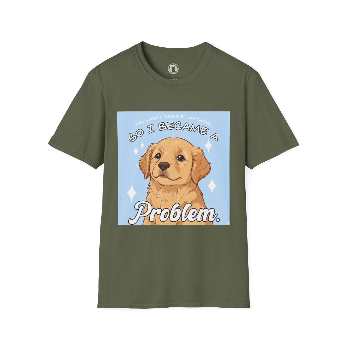 “So I Became a Problem” Golden Retriever T-Shirt
