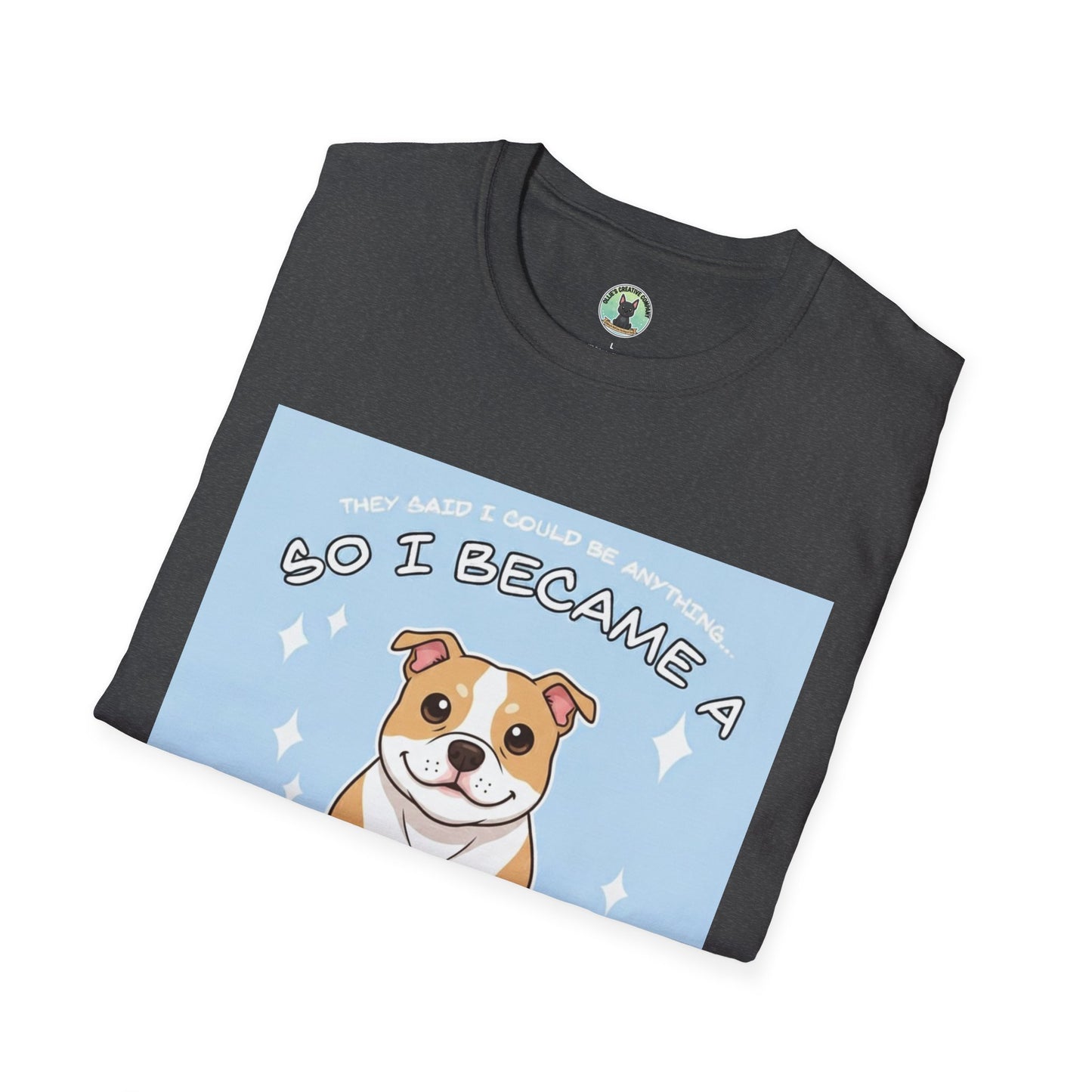 So I Became a Problem Dog T-Shirt — Cute Staffordshire/Bulldog Pet Humor Tee