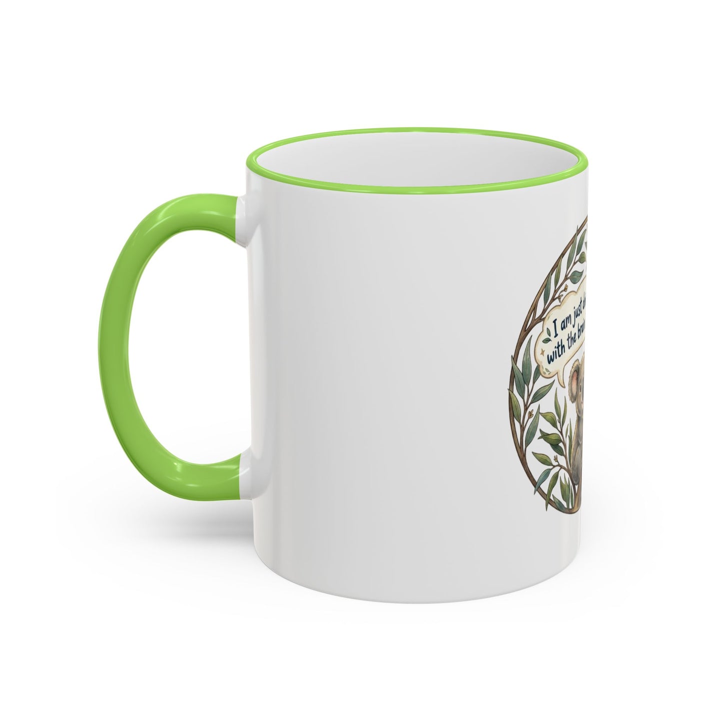 Koala Mug — "I’m just doing the best with the brain I was issued" Accent Rim & Handle Coffee Cup
