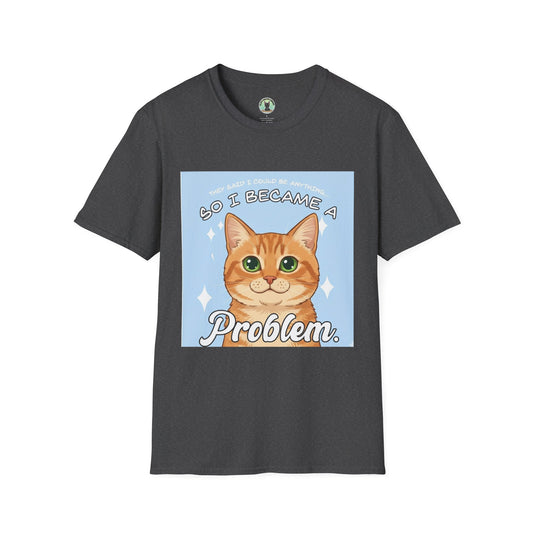 So I Became a Problem Cat T-Shirt — Cute Ginger Cat Graphic Tee