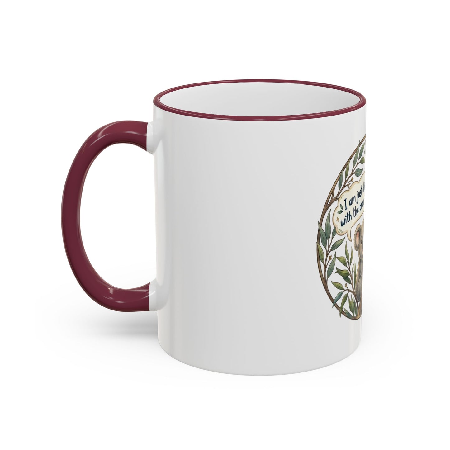 Koala Mug — "I’m just doing the best with the brain I was issued" Accent Rim & Handle Coffee Cup