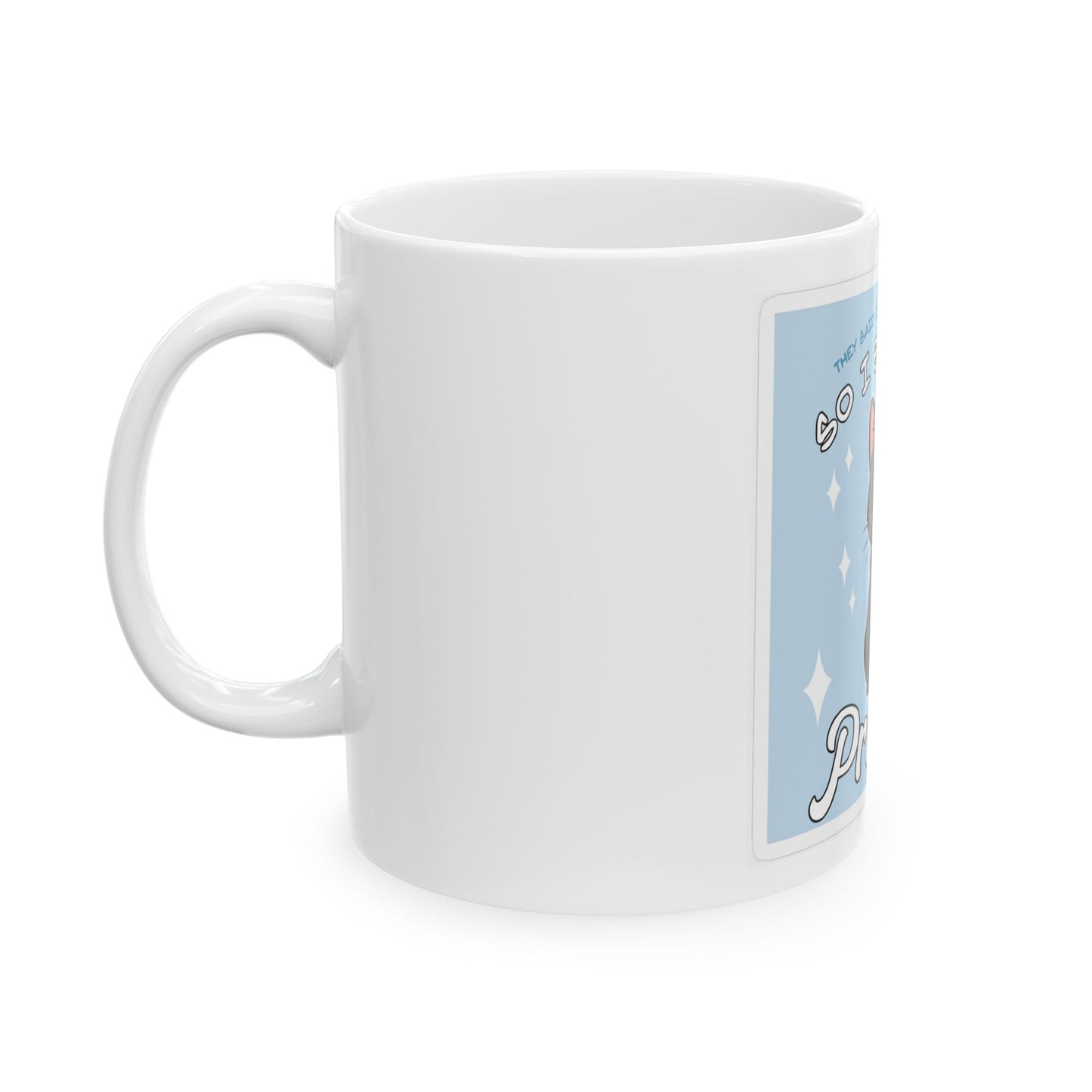 Funny Cat Mug — "So I Became a Problem" Black Kitten Ceramic Coffee Mug (11oz)