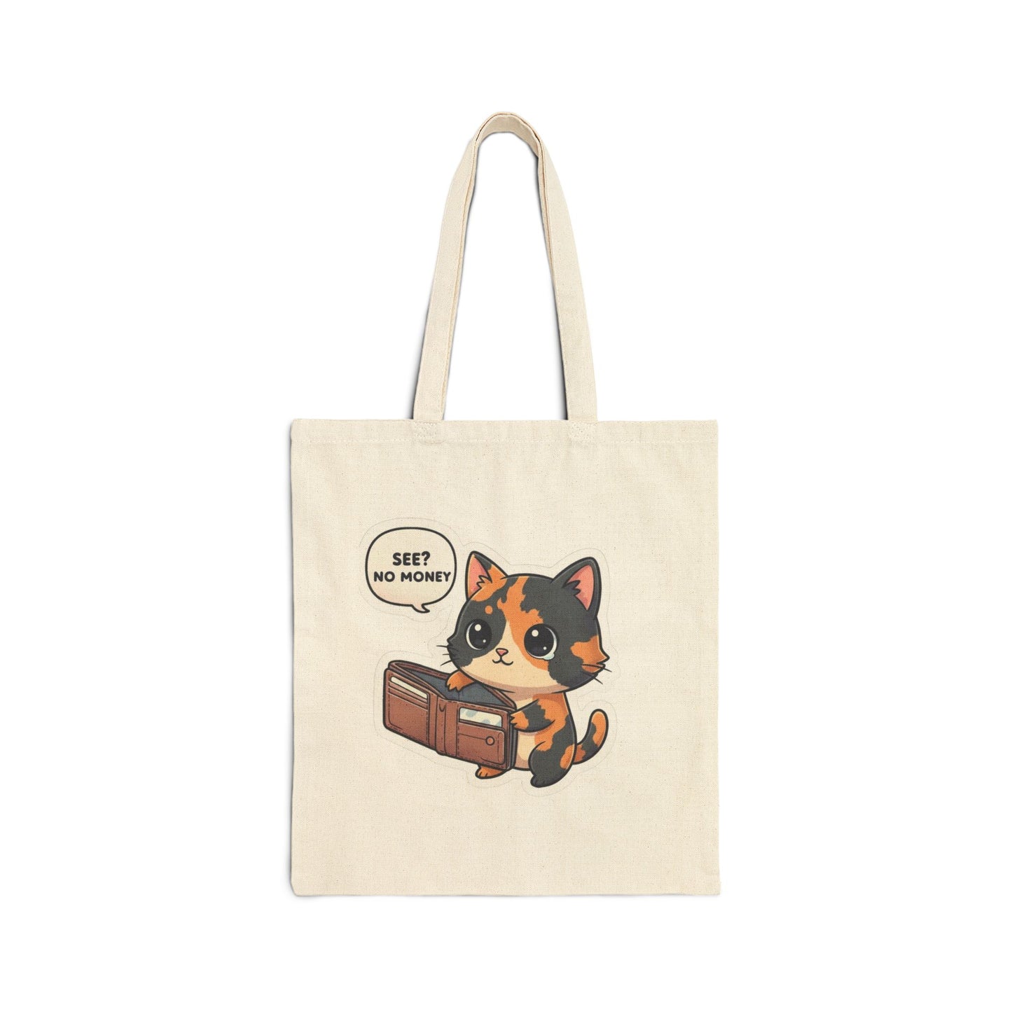 Cute Calico Cat Tote Bag — “See? No Money” Canvas Shopping Tote
