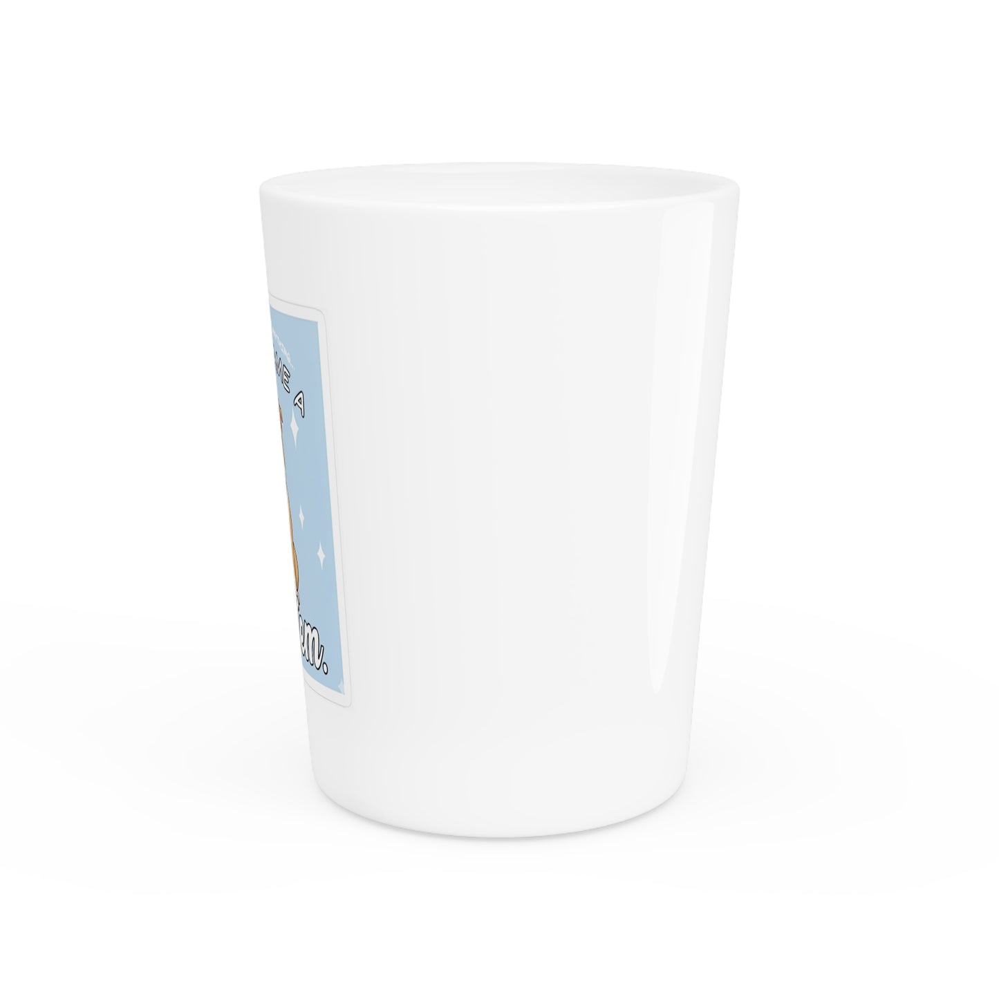 Shot Glass — Cute Pitbull “So I Became a Problem” Funny Dog Lover Shot Glass
