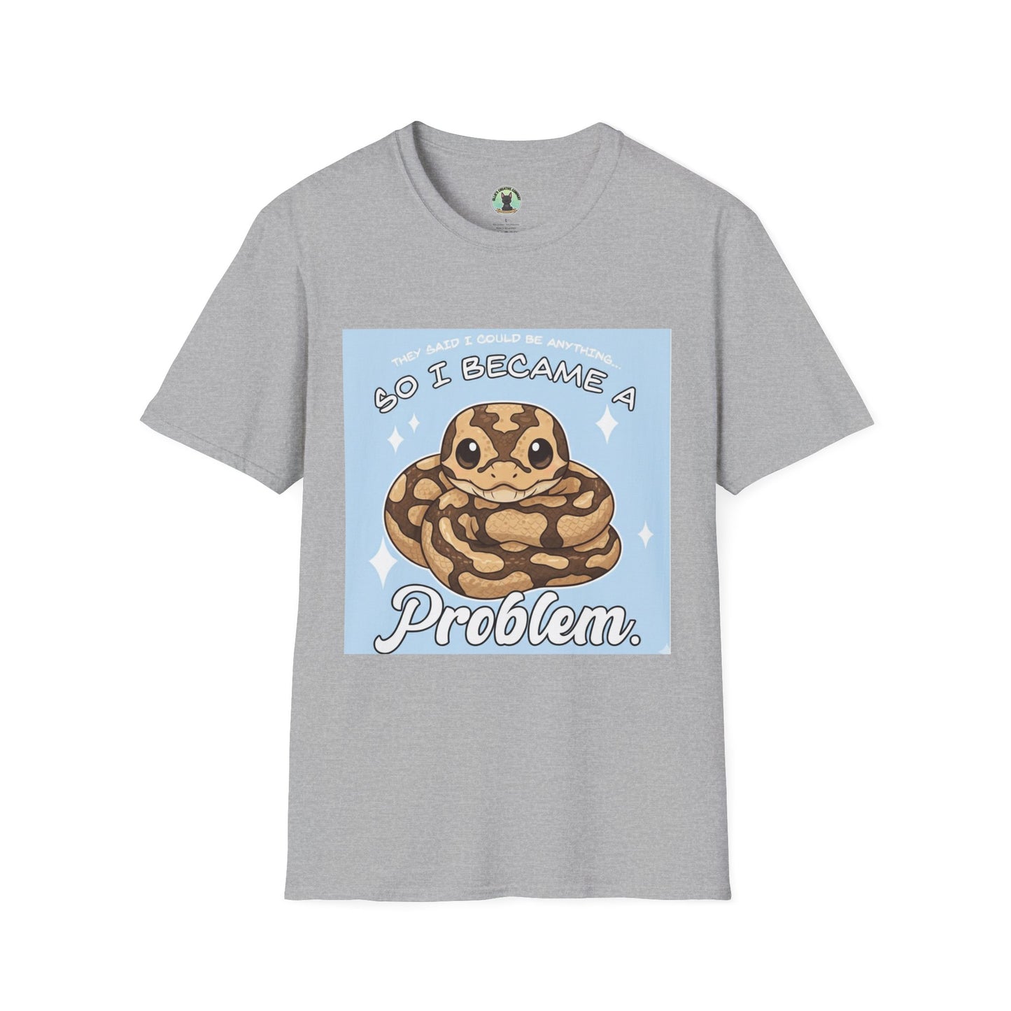 So I Became a Problem Snake T-Shirt — Cute Ball Python Design