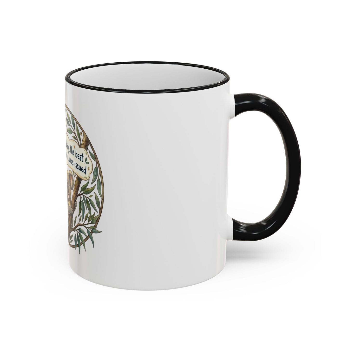 Koala Mug — "I’m just doing the best with the brain I was issued" Accent Rim & Handle Coffee Cup