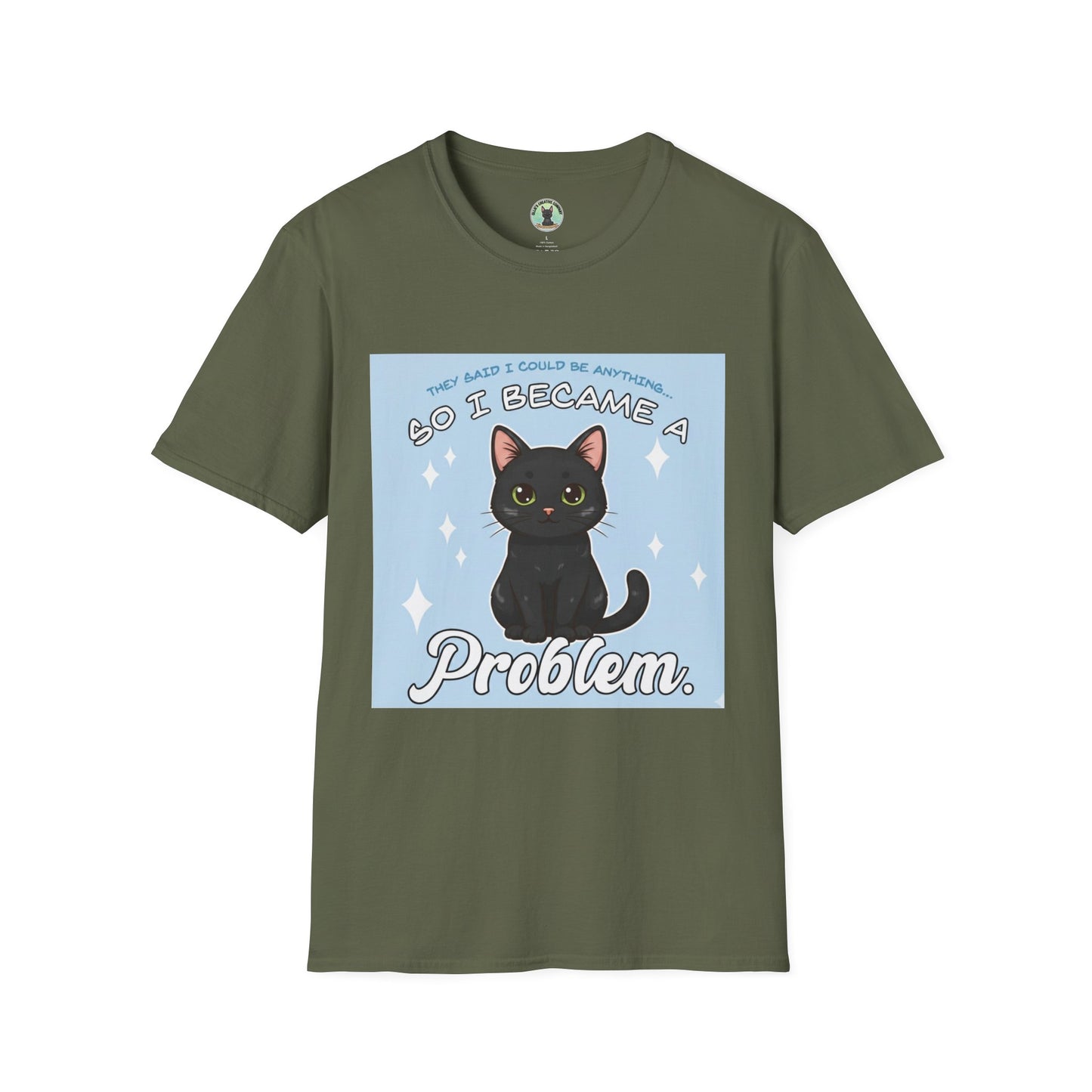 So I Became a Problem. Cat T-Shirt — Cute Black Cat Graphic Tee