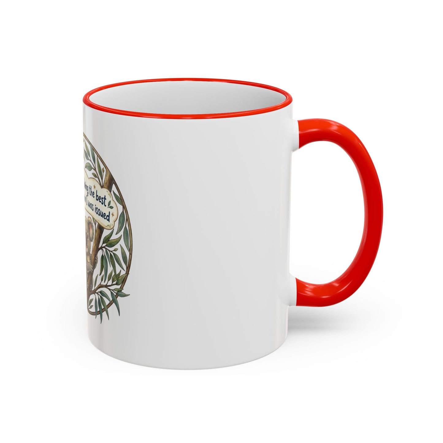 Koala Mug — "I’m just doing the best with the brain I was issued" Accent Rim & Handle Coffee Cup