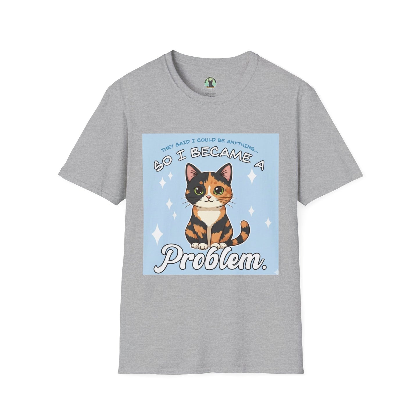 So I Became a Problem Cat T-Shirt — Cute Calico Cat Graphic Tee