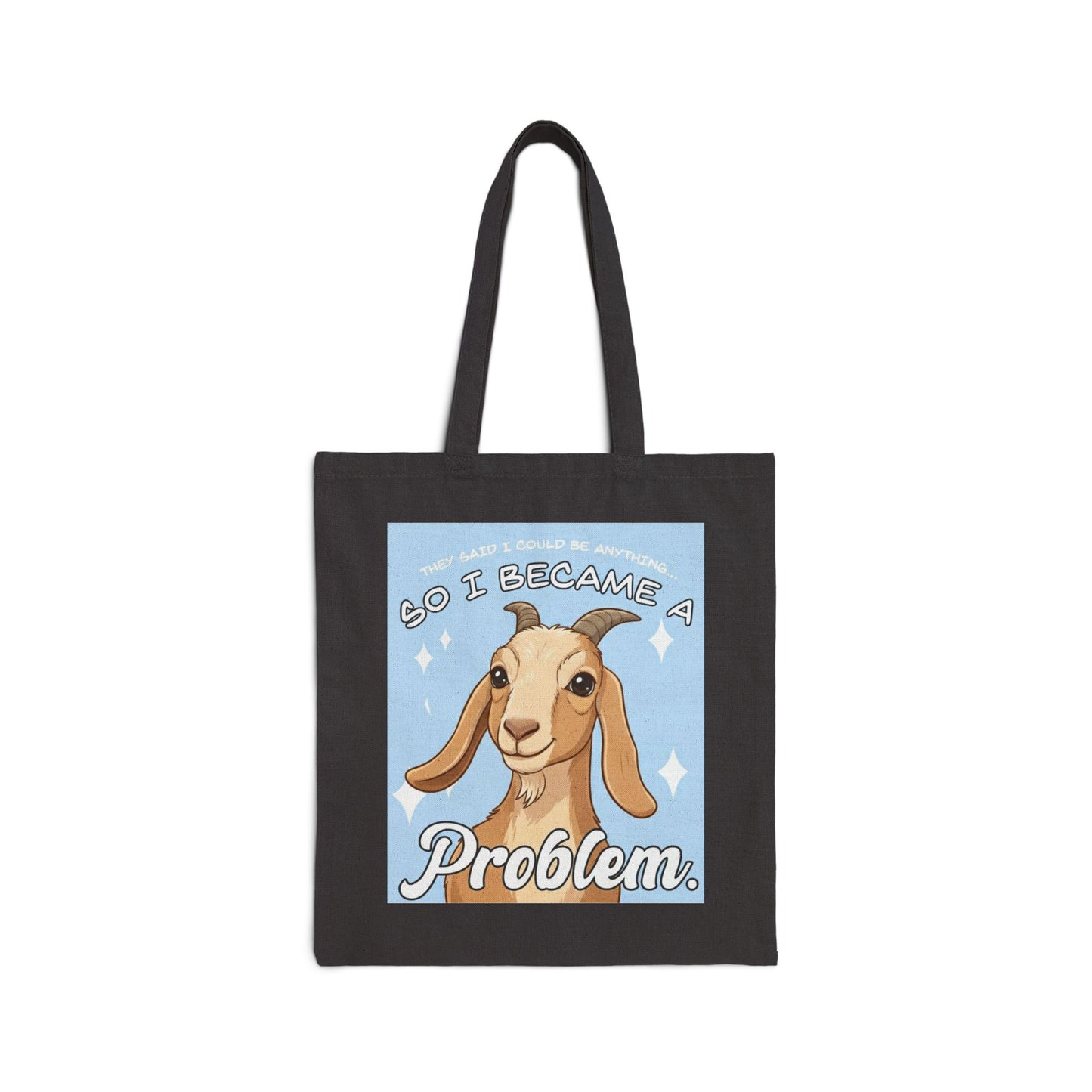 Goat 'So I Became a Problem' Canvas Tote — Funny Animal Reusable Bag