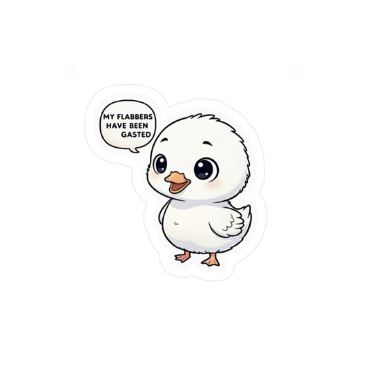 Cute Chick Sticker — "My Flabbers Have Been Gasted" Kiss-Cut Vinyl Decal