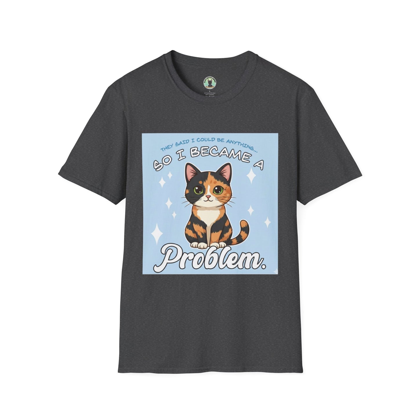 So I Became a Problem Cat T-Shirt — Cute Calico Cat Graphic Tee