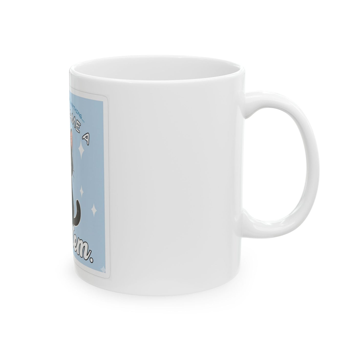 Funny Cat Mug — "So I Became a Problem" Black Kitten Ceramic Coffee Mug (11oz)